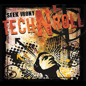 Seek Irony - Tech n'Roll