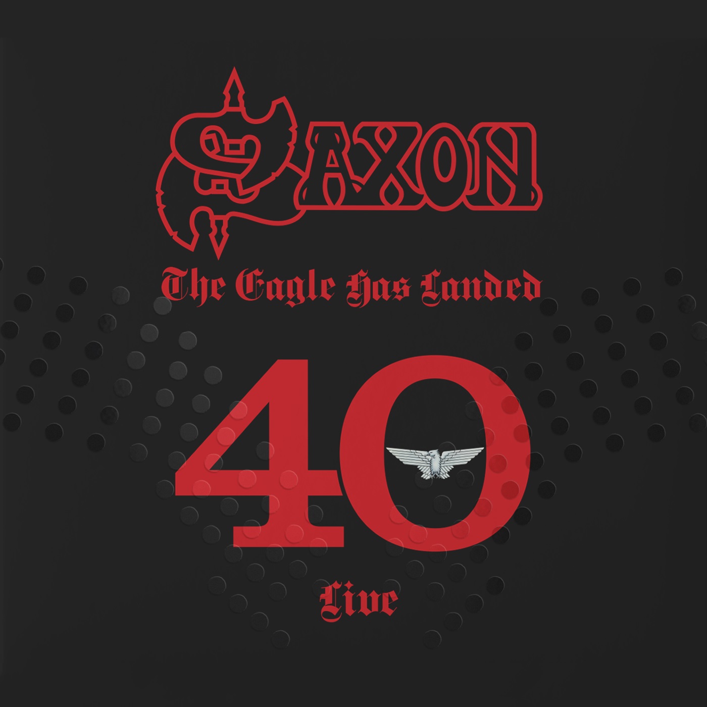 THE EAGLE HAS LANDED 40 (LIVE)